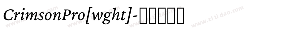CrimsonPro[wght]字体转换